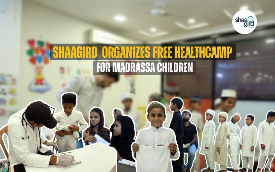 Shaagird Foundation Organizes Free Health Camp for Madrassa Children in Mehrauli