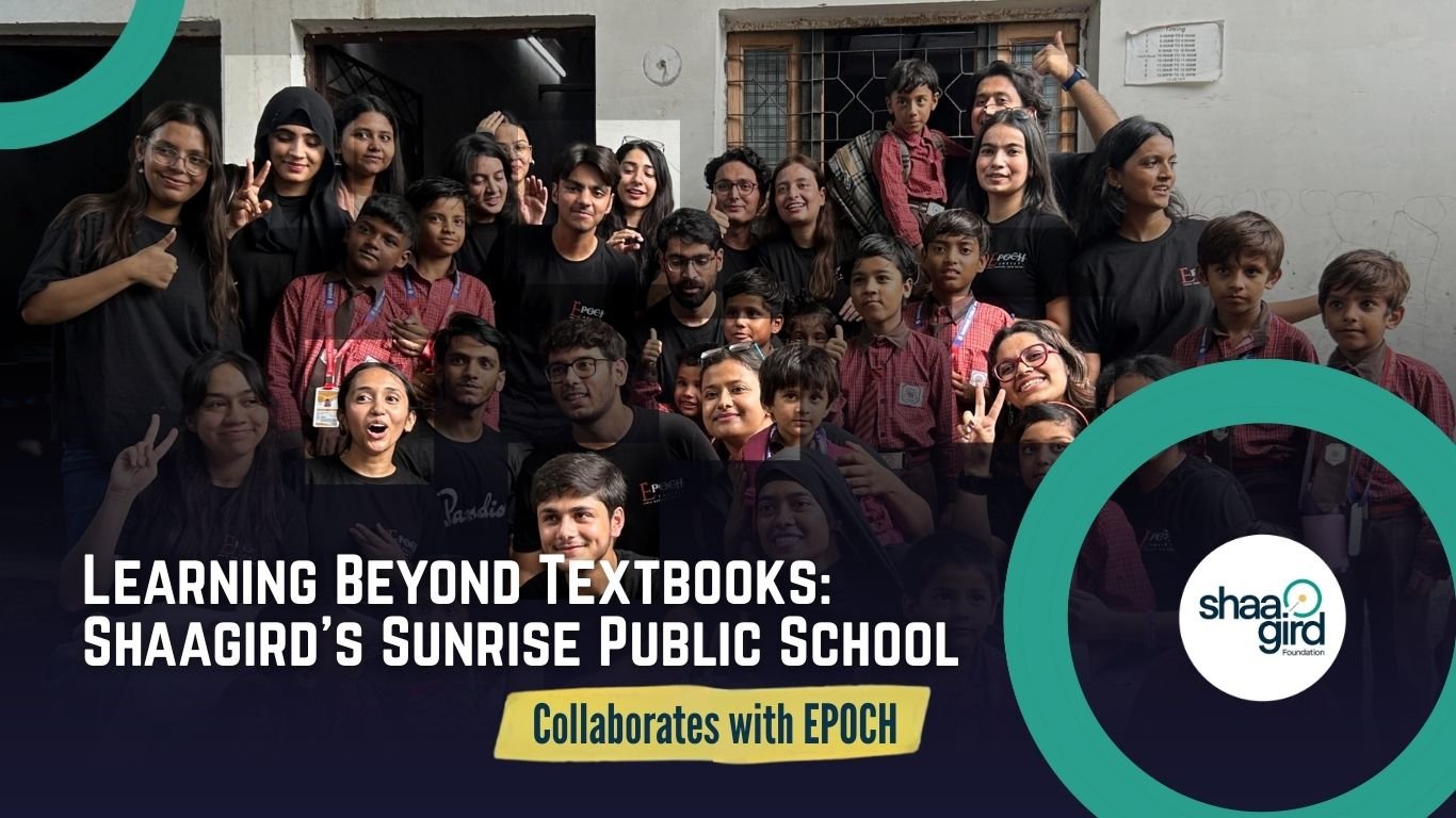 Learning Beyond Textbooks: Shaagird’s Sunrise Public School Collaborates with EPOCH